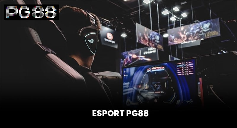 Esport PG88 - Khám Phá Các Tựa Game Hot Hit Nhất 2025